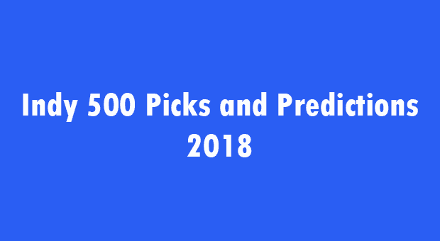 Indy 500 Predictions 2018
